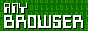 ANY BROWSER, green on black