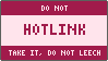 DO NOT / HOTLINK / TAKE IT, DO NOT LEECH